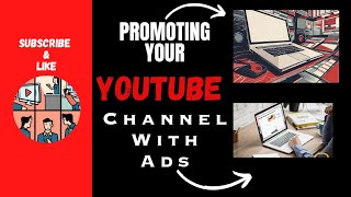 Promoting Your YouTube Channel Like a Pro |Effective Ways to Promote Your Video Using YT Advertising