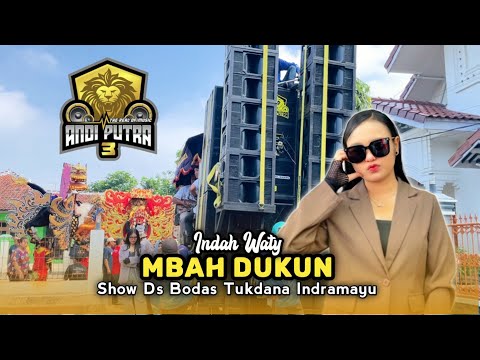 MBAH DUKUN • INDAH WATY • ANDI PUTRA 3 • Show Bodas Tukdana Indramayu