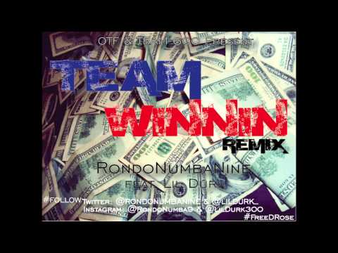 Rondonumbanine ft Lil Durk - Team Winnin (Remix)
