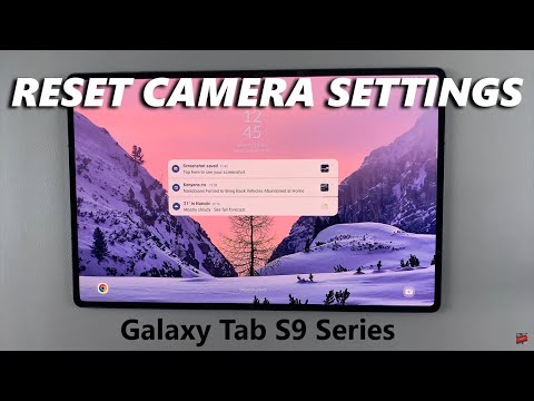 How To Reset Camera Settings On Samsung Galaxy Tab S9 / S9 Ultra