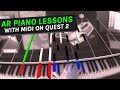 AR Piano Lessons On Quest 2? Here's PianoVision With A MIDI Keyboard Connection