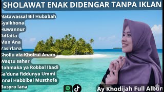 Download lagu Kumpulan Sholawat Ai Khodijah Terpopuler | Full Album Sholawat Merdu Bikin Tenang Hati | Tanpa Iklan mp3