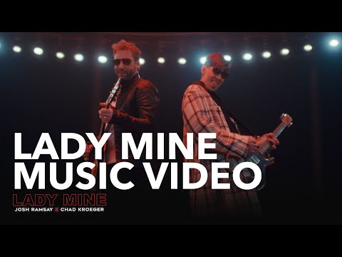 Josh Ramsay - Lady Mine (Feat. Chad Kroeger)