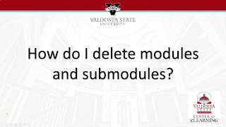 How do I delete modules and submodules?
