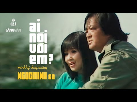 Ai Nói Với Em? (Minh Kỳ - Huy Cường) | Ngọc Minh |  Nhạc Vàng Bất Hủ