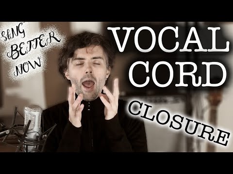 How to develop vocal cord closure and save your voice