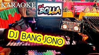 Download lagu Karaoke BANG JONO || karaoke Versi BOLLA #Gokilmusic #karaoke #dangdutdj #dj #djremix #remix  mp3