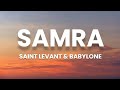 Saint Levant & Babylone - Samra (Lyrics/كلمات)(English Translation)