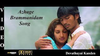Azhage Brammanidam - Devathayai Kanden Video Song 