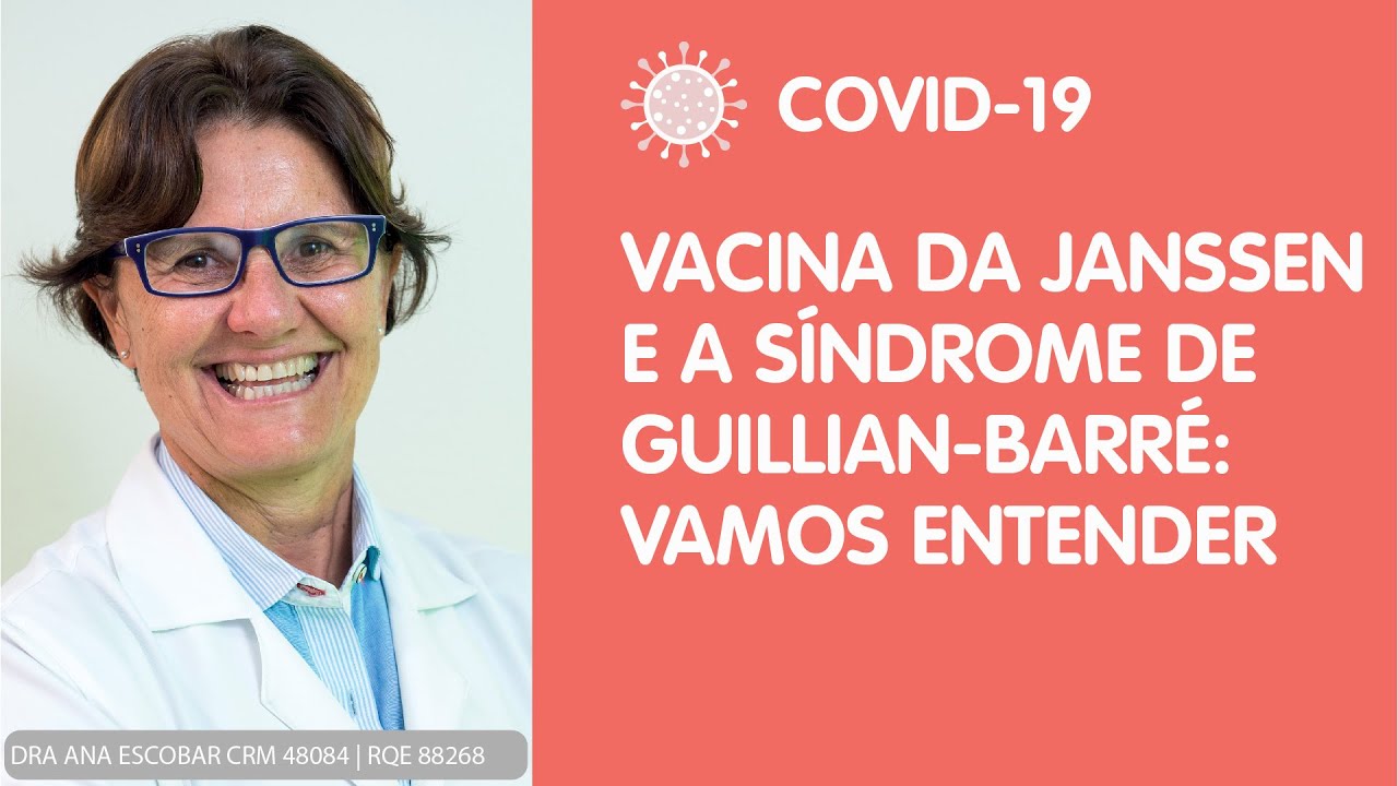 Vacina da Janssen e a Síndrome de Guillain-Barré: vamos entender