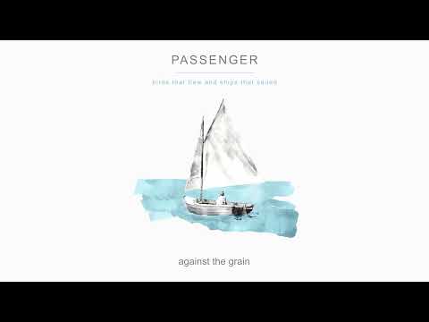 Passenger | against the grain (Official Audio)