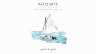 Passenger | against the grain (Official Audio)