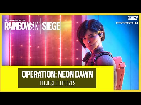 Six November 2020 Major EU - Operation: Neon Dawn teljes leleplezés