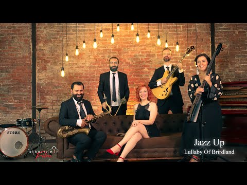 Jazz Up - Lullaby Of Brirdland (Kibrithane Yapım)