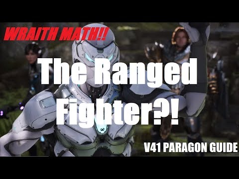 Wraith Math!! The Ranged "Fighter"?! | v41 Paragon Guide