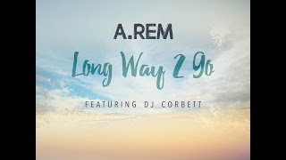 A.Rem Feat. DJ Corbett - 