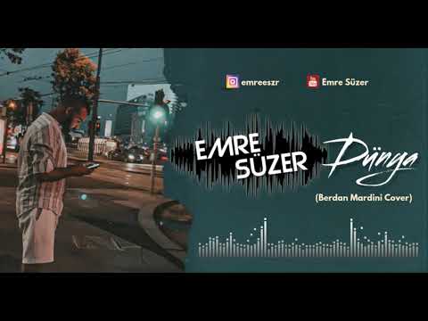 Emre Süzer - Dünya (Berdan Mardini Cover)