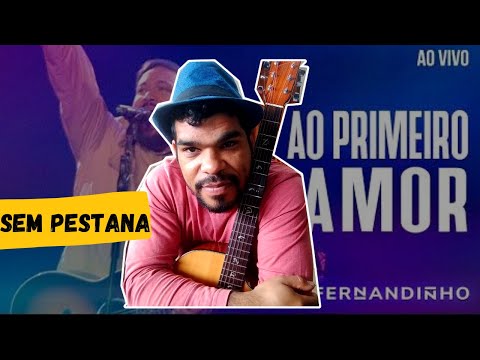 Ao Primeiro Amor - Fernandinho
