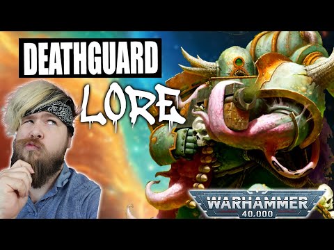 Death Guard Deep Dive. The Most HORRIFYING Legion? | Warhammer 40k Lore