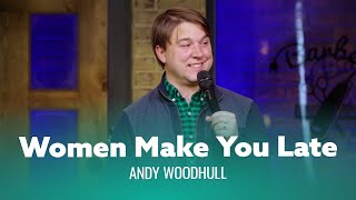 Funniest joke youve ever heard about being late. Andy Woodhull – Full Special