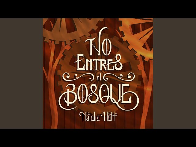 Vídeo relacionado con No Entres al Bosque