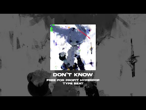 [FREE FOR PROFIT] 17 SEVENTEEN x 3TERNITY x HYPERPOP TYPE BEAT - Don't Know [prod. by WHAT?BOY]