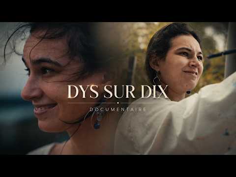 Teaser documentaire Dys sur Dix