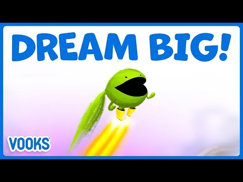 Dream Big! | Inspirational Story for Kids | Vooks Narrated Storybooks