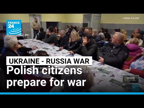 Ukraine - Russia war: Polish citizens prepare for war • FRANCE 24 English
