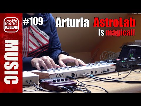 CoffeBeats #109 - Arturia AstroLab is magical!
