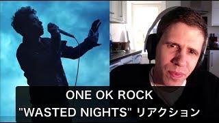 ONE OK ROCK - WASTED NIGHTS - リアクション , レビュー  (MV Reaction English 英語 英会話 日本語 ワンオク Eye of the storm)