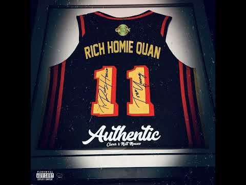 Rich Homie Quan - Authentic (feat. Clever)