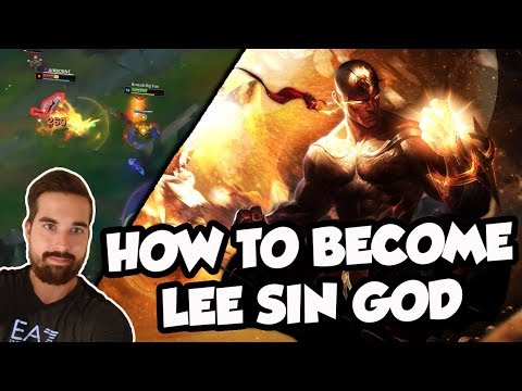 HOW TO BECOME LEE SIN GOD!