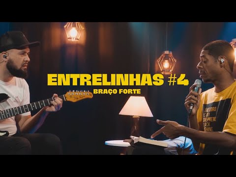 Adlin Rodrigues -  Braço Forte | EntreLinhas #4