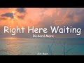 Richard Marx Right Here Waiting Lyrics