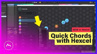 Video thumbnail for Create Chords Quickly with HEXCEL by ADSR Music Production Tutorials