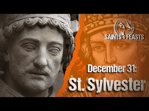 December 31: St. Sylvester I, Pope