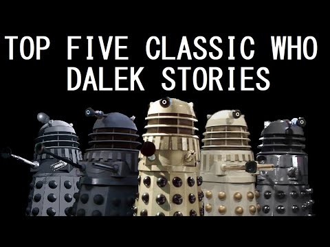 Top 5 Dalek episodes of Classic Doctor Who