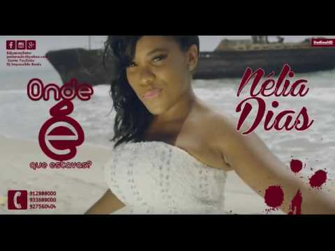 NÉLIA DIAS - Aonde e que estavas - 2016 KIzomba angolana