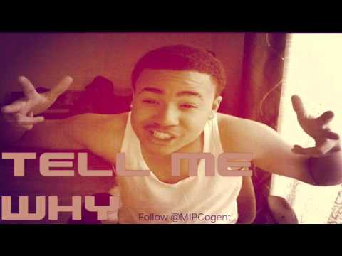 Cogent & Jay Wise - Tell Me Why (Video Out Soon)