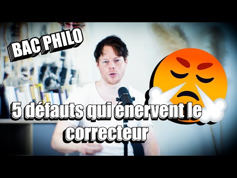 BAC PHILO : 5 défauts qui énervent le correcteur
