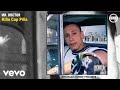 Mr Doctor - Killa Cap Pilla (Official Audio - Explicit)