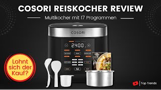 COSORI Reiskocher - Multikocher mit 17 Programmen Review