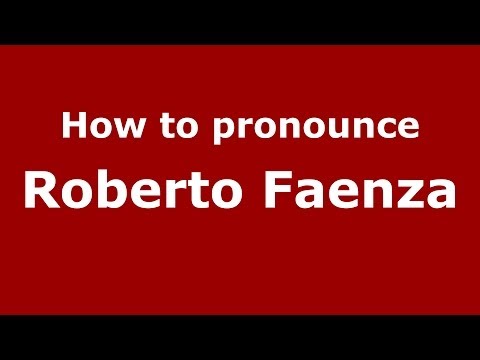 How to pronounce Roberto Faenza (Italian/Italy) - PronounceNames.com