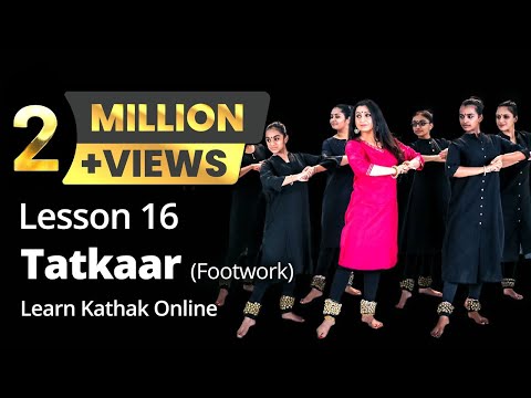 Tatkaar (Footwork) Teental - Ekgun, Dugun and Chaugun | Kathak Basic Dance Steps | Lesson 16/222