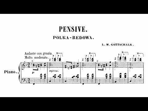Louis Moreau Gottschalk - Pensive (Polka-rédowa), Op. 68