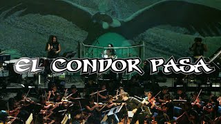 The Most Epic Symphonic Rock Version Ever Played of &quot;El Condor Pasa&quot;.