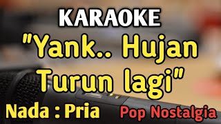 Download lagu ANTARA BENCI DAN RINDU (yang hujan turun lagi) - KARAOKE || NADA PRIA COWOK || Pop Nostalgia mp3 Download lagu ANTARA BENCI DAN RINDU (yang hujan turun lagi) - KARAOKE || NADA PRIA COWOK || Pop Nostalgia mp3