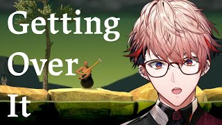 【Getting Over It】こんな軽い気持ちで始めていいゲームではないことはわかってるんだ【セラフ・ダズルガーデン/にじさんじ】