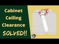 Cabinet Ceiling Issues - Solved!